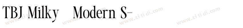 TBJ Milky   Modern S字体转换